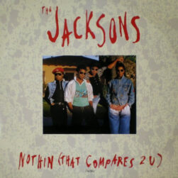 Nothin' (That Compares 2 U) (12") - UK